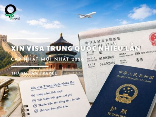 Xin visa Trung Quốc nhiều lần