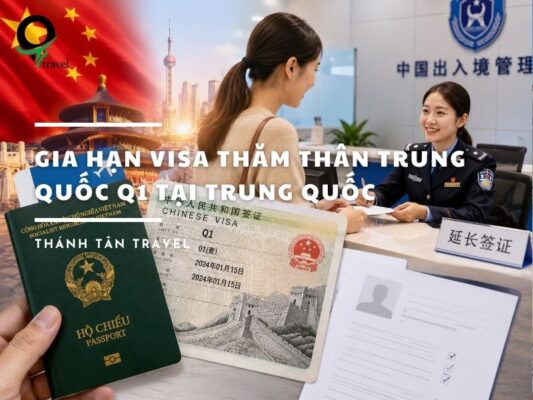 gia hạn visa thăm thân Trung Quốc