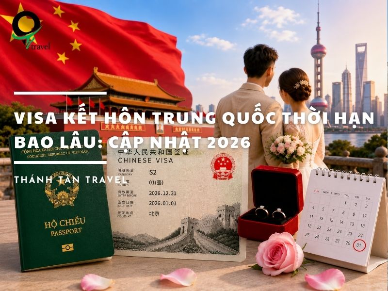 visa kết hôn Trung Quốc thời hạn bao lâu
